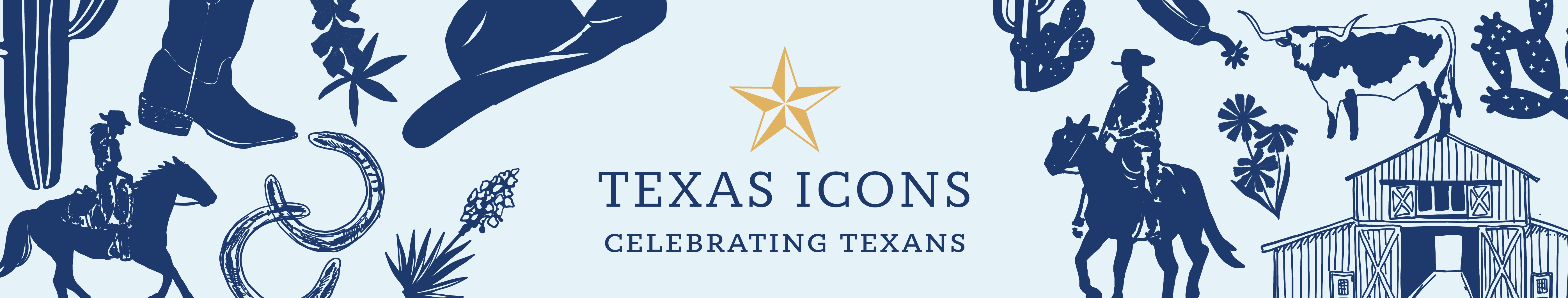 Texas Icons - Celebrating Texans